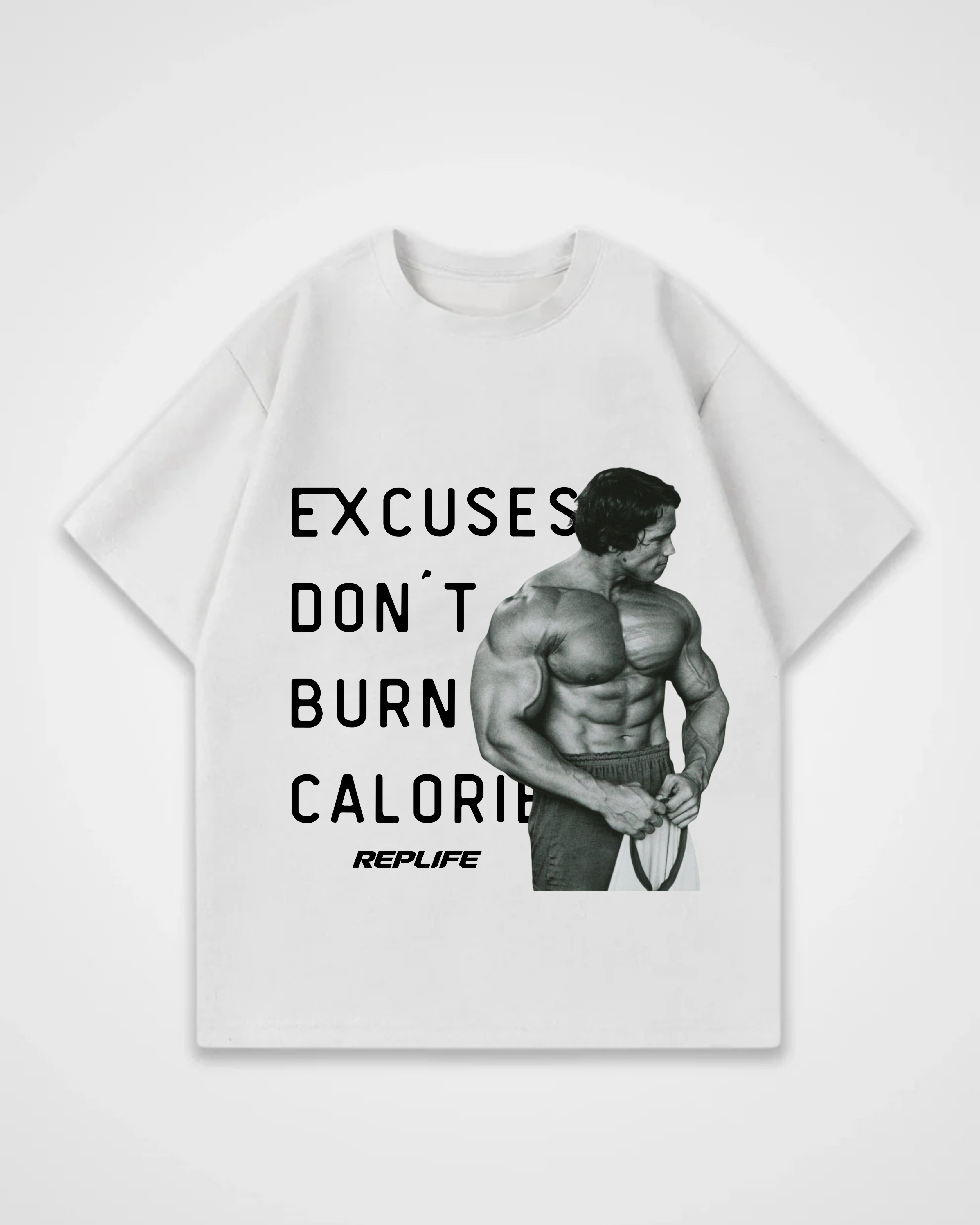 Excuses don´t burn Calories Oversized Shirt