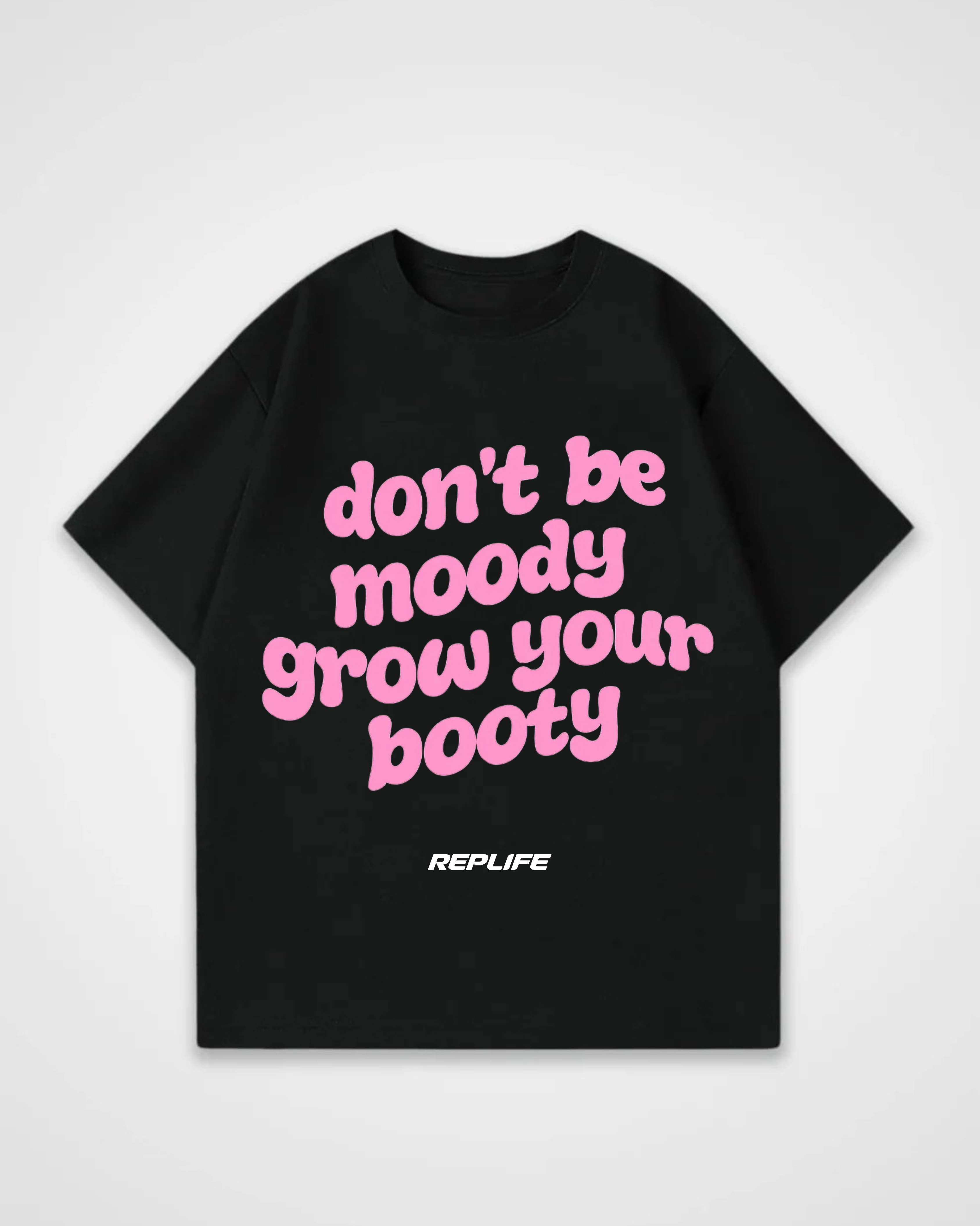 Grow your Booty Oversized Shirt