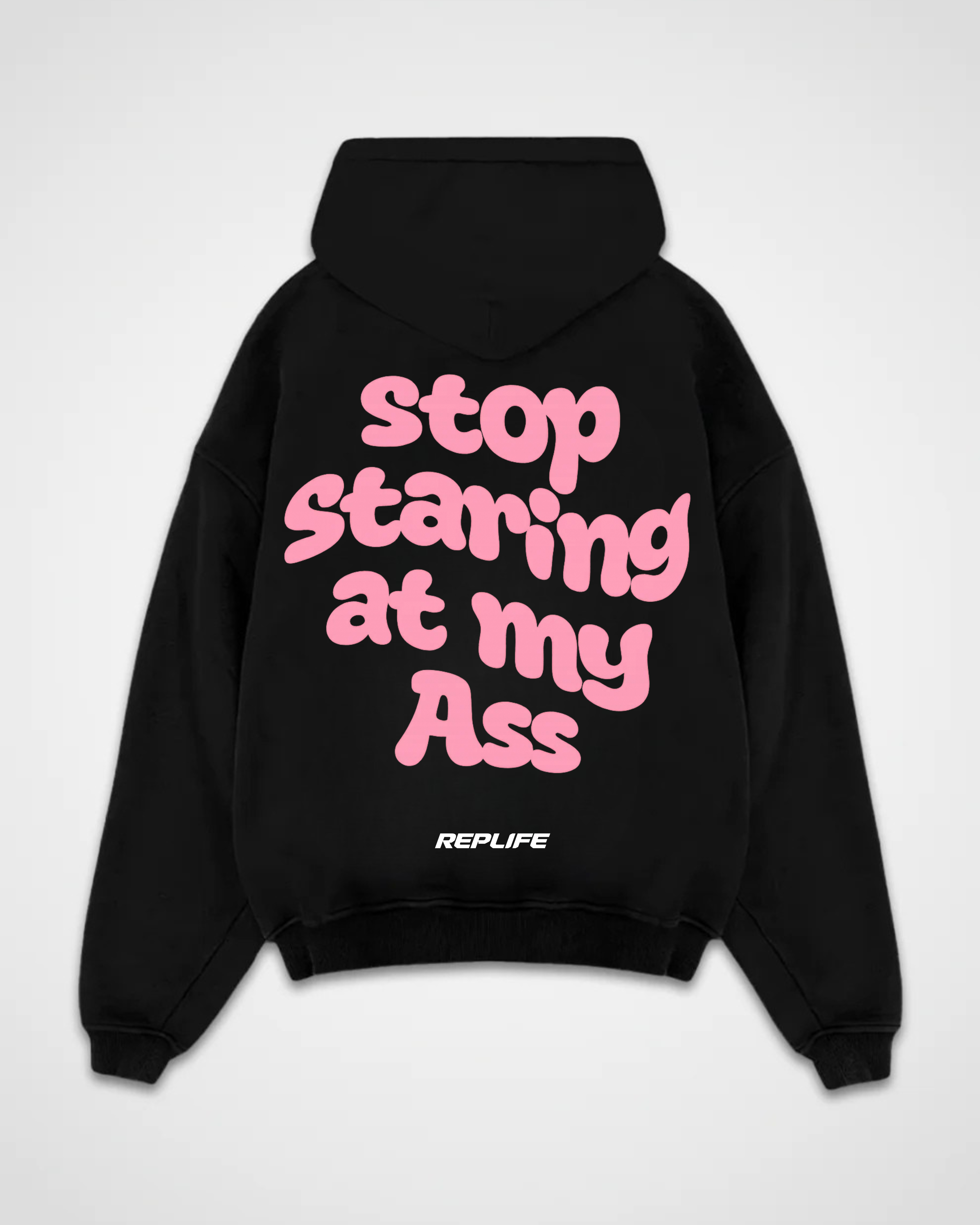 Stop staring at my Ass Oversized Hoodie